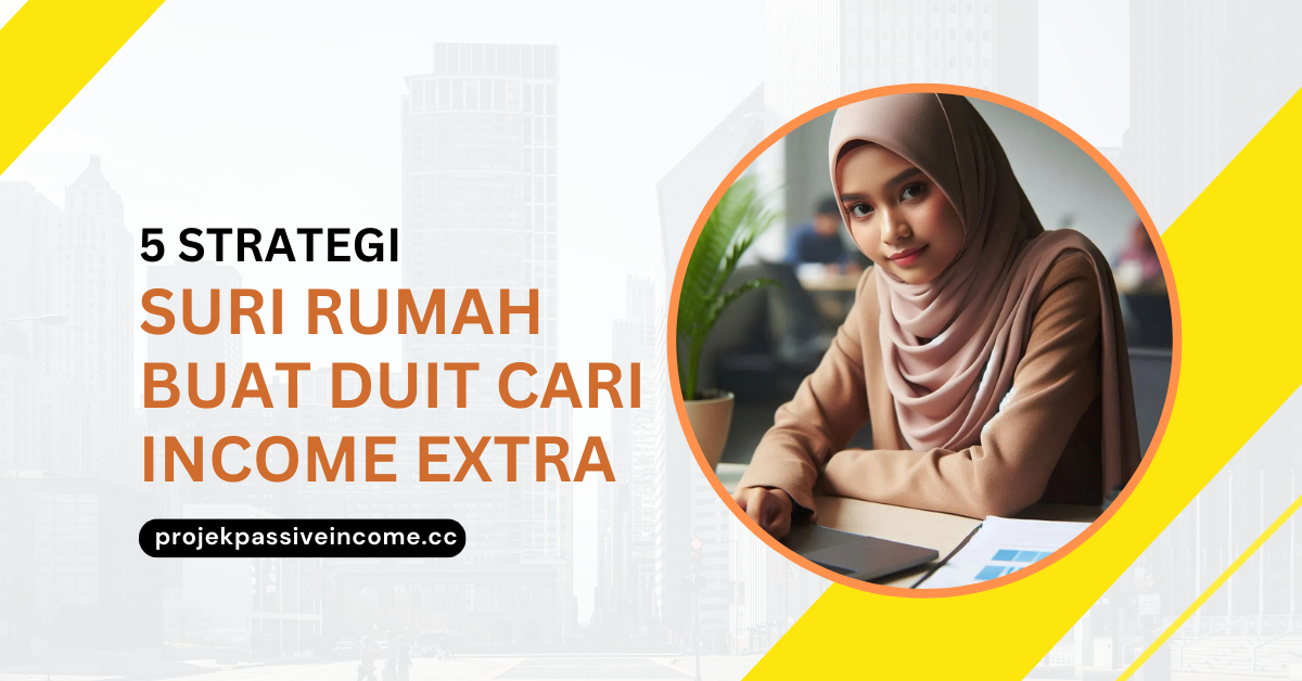 suri rumah buat duit