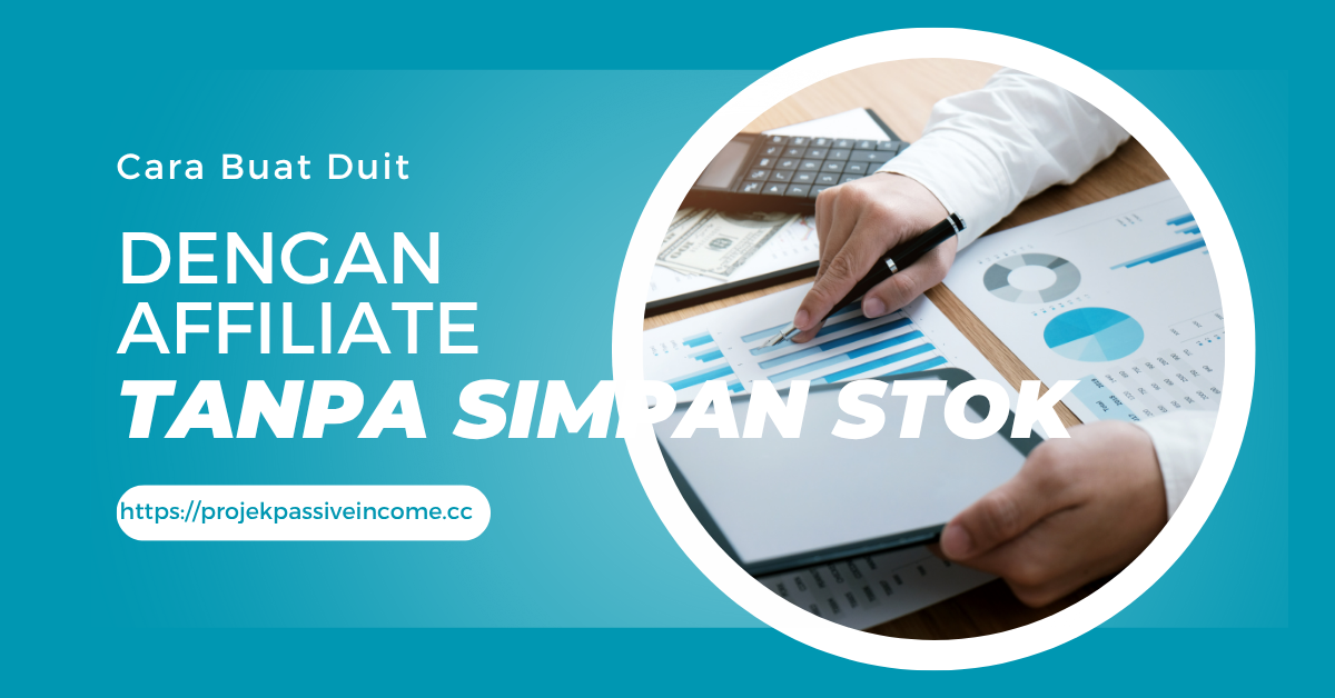 cara buat duit dengan affiliate tanpa simpan stok